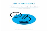 salud.asepeyo.es · 2018-10-03 · - 04 - Introducción La Memoria de actividad científica 2016 recoge de forma estructurada la actividad científica realizada por los profesionales