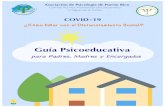 COVID-19 Guía Psicoeducativa€¦ · El cuestionario consiste en 8 preguntas dónde se recopila información relacionada a las nuevas dificultades que están viviendo, su estado