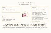 Máquinas de estados Finitos Virtualespersonal.us.es/raouf/documentos/presentacion_tesis.pdf · MÁQUINAS DE ESTADOS VIRTUALES FINITOS Una contribución a la implementación electrónica