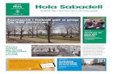 2020 Hola Sabadell · Hola Sabadell Butlletí de l’Ajuntament de Sabadell 2020 Març #HOLASABADELL núm. 5 #EQUIPAMENTS Primers passos per al nou Conservatori i el nou pavelló