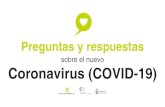 sobre el nuevo Coronavirus (COVID-19) · ¿Qué son los coronavirus? Son una amplia familia de virus que normalmente afectan sólo a los animales, aunque algunos tienen la capacidad