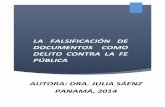 LA FALSIFICACIÓN DE DOCUMENTOS COMO DELITO CONTRA LA …consulta.up.ac.pa/ftp/2010/f_derecho/centro/documentos/Falsificaci… · tecnología digital o la firma electrónica. Esta