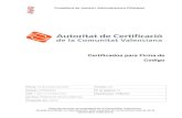 Certificados para Firma de Código - ACCV · 2011-02-09 · Certificados para Firma de Código 13/08/2003 Autoridad de Certificación de la Generalitat Valenciana 2/1 Control de Versiones