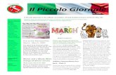 Il Piccolo Giornale · Three quarters of our membership have ancestral roots that are Italian which means that one quarter have other rea-sons for joining IA. We would like to in-