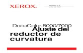 DocuColor 8000/7000 Ajuste del reductor de curvaturadownload.support.xerox.com/.../es/8k-7k_decurler_es.pdfDocuColor 8000/7000 Ajuste del reductor de curvatura 1-3 1. Ajuste del reductor