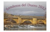 Presentación Senderos del Duero 2012 - Soria · Soria, atravesamos el centro de la ciudad hasta el Parque de la Dehesa. Ruta Botánica por el Parque y la Visita al Vivero. Fecha