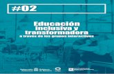 Educación inclusiva y transformadora€¦ · Título: Educación inclusiva y transformadora a través de los grupos interactivos Autora: Estefanía Saldías Larramendi Edita: Fundación