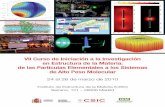 CURSO DE INCIACION - CSIC Informativa.pdf · VII Curso de Iniciación a la Investigación en Estructura de la Materia: de las Partículas Elementales a los Sistemas de Alto Peso Molecular