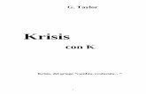 krisisconk.comkrisisconk.com/krisisconk.pdf · "Sube la escalera de la vida con el niño Jorge en las páginas de 'Krisis con K'... Súbela a tu ritmo, como desees y te resulte más