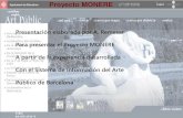Presentación de PowerPoint - UB · Presentación elaborada por A. Remesar Para presentar el Proyecto MONERE A partir de la experiencia desarrollada Con el Sistema de Información