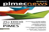 Juliol - Setembre 2012 pimecnews Núm. 38 · Bon estiu i feliços somnis. FEM 25a edició dels Premis Pimes Artur Mas presideix el sopar solidari de PIMEC 25a edició FEM dels Premis