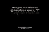 Programaciones didácticas para FP - Naullibres€¦ · Propuesta de PD..... 96 2.1. Introducción ... “Programaciones didácticas para FP” está concebido como un ma - nual,