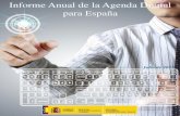 Informe Anual de la Agenda Digital para España · • Nuevo Eje de Oportunidad para los Profesionales de la Ciberseguridad • Proyecto Escuelas Conectadas • Plan Nacional de Ciudades