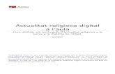 Actualitat religiosa digital a l’aulacatalunyareligio.cat/sites/default/files/CatReligioAula_Guiapedagogic… · l'Educació, 2/2006 de 3 de maig, en la Disposició Addicional Segon,