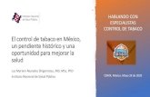 El control de tabaco en México, un pendiente histórico y ...€¦ · CONTROL DE TABACO CDMX, México. Mayo 29 de 2020 El control de tabaco en México, un pendiente histórico y