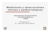 Mediciones y observaciones clínicas y epidemiológicasdsp.facmed.unam.mx/wp-content/uploads/2015/10/U5_anexo7_pres… · las mediciones. Ejemplos Características de los sujetos: