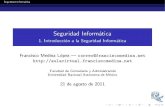 Seguridad Informática - 1. Introducción a la Seguridad ...seguridad.capacitacionentics.com/2012-1-Seguridad_Informatica_Te… · Segun la Real Academia de la Lengua Espanola:~ f.