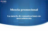 La mezcla de comunicaciones en mercadotecniabrd.unid.edu.mx/recursos/Ejecutivas/Mezcla_promocional/MP_apoyo… · La mezcla de comunicaciones en mercadotecnia . Concepto de comunicación