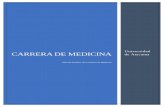 CARRERA DE MEDICINA · 2018-09-26 · Universidad de Atacama con la creación de la Facultad de Medicina que alojará la carrera del mismo nombre, debe contemplar algunas situaciones