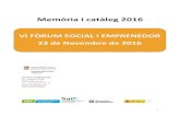 Memòria i catàleg 2016 · 7 4. Catàleg: Fòrum Social i Emprenedor 2016 4.1 Entitats Socials AEGEE-Barcelona RESUM DE MISSIÓ, VISIÓ I VALORS: AEGEE- Barcelona es la seu a la
