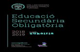 2018 2019 - Col·legi Sagrada Família · l’ensenyament de llengües estrangeres des del començament de l’etapa escolar. A l’etapa d’Educació Secundària Obligatòria, a