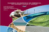 COLECCIÓN BICENTENARIO CAMPECHE SOLIDARIO ” CAMBIO ... · niveles de riesgo de todas las zonas costeras, sin distinguir o reconocer diferencias de ningún tipo. El cambio climático