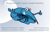 Programación visual usando Gambasstuff.gpul.org/2005_jornadas/doc/gambas.pdf · Gambas Almost Means BASic. Gambas y otros lenguajes gambas  cigalas  langostinos.