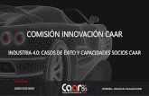 COMISIÓN INNOVACIÓN CAAR - CAAR - CAAR · 09.30 –10.00h Proyectos de AEIs 2018 - 2019 ... José Ramón Sierra –Director de Innovación CAAR Entrevistas presenciales Objetivo