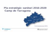 Pla estratègic sanitari 2016-2020 Camp de Tarragonagipss.cat/web/wp-content/uploads/2018/08/PE-CAMP...Prioritzar les intervencions poblacionals relacionades amb les malalties de l’aparell