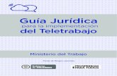 Guía Jurídica - WordPress.com · 2015-06-14 · Guía Jurídica del Teletrabajo - 3 - La reglamentación de la Ley 1221 de 2008 mediante el Decreto 884 de 2012 tuvo como objetivo