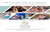 MEDICAID DE WYOMING Manual del Cliente · • Envíe la solicitud de audiencia al Departamento de Salud de Wyoming, al Centro de Atención al Cliente, 2232 Dell Range Blvd., Suite