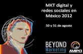 MKT digital y redes sociales en México 2012...• Páginas web. • Redes sociales. Metodología y muestra de usuarios Metodología realizada por • Encuesta en línea sobre marketing