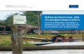 Comunidades Rurales y Defensores de Derechos Humanos en ...€¦ · utilizados en Colombia. Mecanismos de Autoprotección: Comunidades Rurales y Defensores de Derechos Humanos en