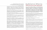 Fabiana María 1 RousseauxDirección: Rojas 956, Capital Federal, Buenos Aires, Argentina. Teléfono: (5411) 1559785193 / E-mail: fabianarousseaux@hotmail. com Fabiana María 1 Rousseaux