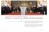 MSJ COMENTARIO INTERNACIONAL · 2012-08-08 · paraguay y el mercosur: Dos crisis y dos fracturas L a destitución del presidente de Paraguay, Fernando Lugo, el 22 de junio pasado,