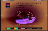 LOS HUMEDALES CUIDAN DEL€¦ · Humedales 2013 es Los humedales y el manejo del agua. El nexo entre el agua, las personas y los humedales siempre ha sido una preocupación central