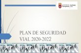 PLAN DE SEGURIDAD VIAL 2020-2022 - Pamplona · Acción 012 Diseño de contenidos de EV para jóvenes y universitarios, para su difusión en RRSS. Acción 013 Difusión de nuevas acciones