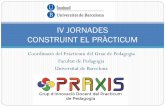 III JORNADES CONSTRUINT EL PRÀCTICUMdiposit.ub.edu/dspace/bitstream/2445/65185/1/IV...2. Seguir dotant de coherència les tres assignatures dintre del projecte innovador del pràcticum