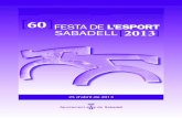 Ajuntament de Sabadell | Inici - 25 d’abril de 2013ca.sabadell.cat/FestaEsport/d/Programa2013.pdf · 2014-05-07 · Si bé la Festa de l’Esport de Sabadell és sempre un esdeveniment