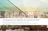 Informe de colaboradores | Universidad Veracruzana Edición ... · • Realizada por medio de una encuesta en línea, distribuida a través de nuestros contactos con universidades,