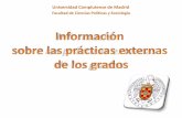 Universidad Complutense de Madrid · realizado prácticas en el MAEC), la calificación de las mismas aparecerá en el acta de junio del año siguiente, en la primera convocatoria