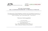 EVALUACIÓN DE CONSISTENCIA Y RESULTADOSfuncionpublica.zacatecas.gob.mx/sievalua/wp... · evaluación de Consistencia y Resultados al Programa Estratégico para el Fortalecimiento
