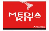 MEDIA KIT - AméricaEconomía...americaeconomiacom Media it 16 AméricaEconomía Revista MEDIA KIT 2016 La Revista AméricaEconomía ha seguido creciendo en la región. A su edición