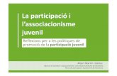 CNJC 052019 - La participació i l’associacionisme …...• Participació (acció de prendre part d’afers col·lectius): o Participació consumidora (de serveis i activitats organitzades