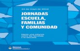 24 de mayo de 2013 JORNADAS ESCUELA, FAMILIAS Y …efemerides.weebly.com/uploads/1/2/9/3/12938879/... · 2019-08-19 · Elegimos también inaugurar las Jornadas “Escuela, Familias