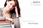 Máster Online en Gerontología 1 · adquisición de competencias profesionales por parte del alumnado. Para la obtención de la titulación y certificaciones expedidas directamente