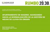 AYUNTAMIENTO DE MADRID: AVANZANDO HACIA LA … · 14º Congreso Nacional del Medio Ambiente. #Conama2018 Lema del Día Mundial del Agua año 2018 “La respuesta está en la naturaleza”