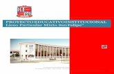 PROYECTO EDUCATIVO INSTITUCIONAL Liceo Particular Mixto … · 2019-06-19 · Este Proyecto Educativo Institucional fue desarrollado bajo ese parámetro: un liceo en el 2018 no puede