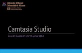 Camtasia Studio - web.ua.es€¦ · Camtasia Studio Camtasia Studio es un conjunto de aplicaciones que permite la grabación y edición de vídeo para la publicación de videotutoriales