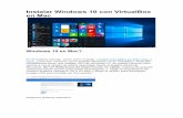 Instalar Windows 10 con VirtualBox en Mac€¦ · Instalación Windows 10 en VirtualBox Ahora, con nuestra máquina creada, y con nuestra imagen ISO, procedemos a instalar el Sistema